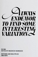 Maurizio Nannucci: Always Endeavor To Find Some Interesting&#160;Variation