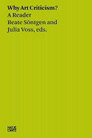  Beate Sontgen and Julia Voss: Why Art Criticism? A&#160;Reader