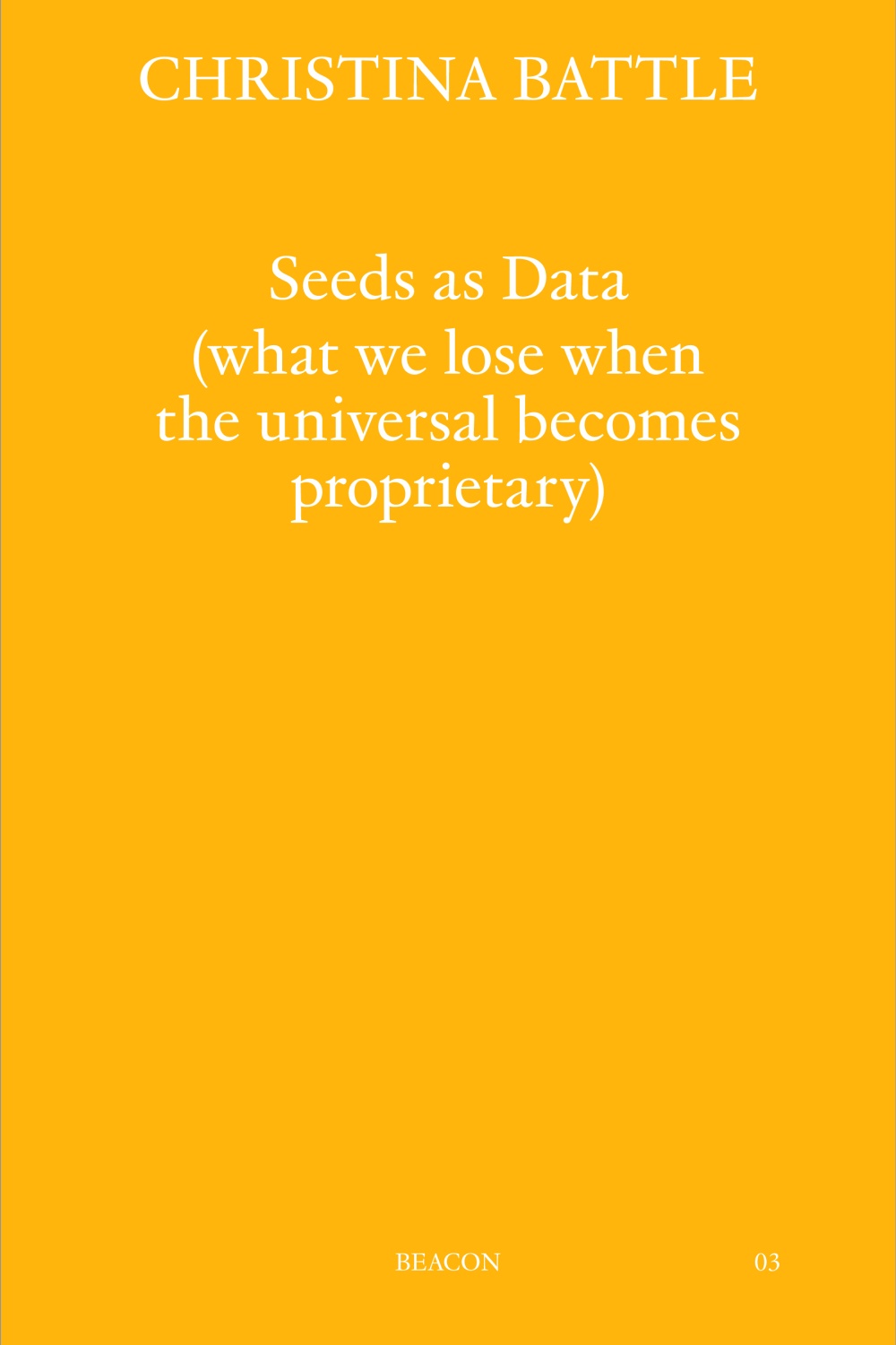 Seeds as Data (what we lose when the universal becomes proprieta