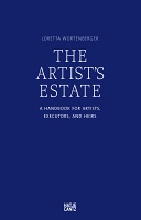 Loretta Würtenberger: The Artist’s&#160;Estate