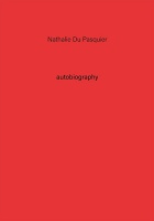 Autobiography: Nathalie Du&#160;Pasquier
