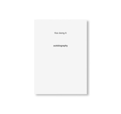Autobiography: Koo Jeong A
