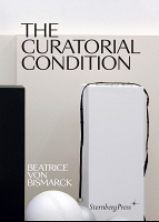 Beatrice von Bismarck: The Curatorial&#160;Condition