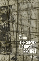 Iris Häussler: The Sophie La Rosière&#160;Project