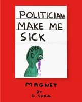 David Shrigley: Politicians Make Me Sick&#160;Magnet