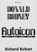 Donald Rodney: Autoicon