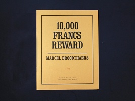 Marcel Broodthaers: 10,000 FRANCS&#160;REWARD