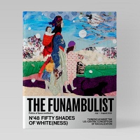 THE FUNAMBULIST 48: FIFTY SHADES OF WHITE(NESS)