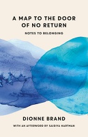 Dionne Brand: A Map to the Door of No Return: Notes to&#160;Belonging