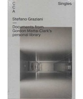 Documents from Gordon Matta-Clark’s personal&#160;library