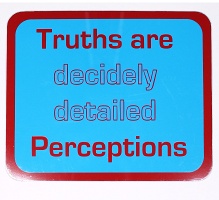 Denise St Marie: Small Sign Series 08 (aka Truths are Decidedly Detailed&#160;Perceptions)