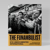 THE FUNAMBULIST 51: UNDOCUMENTED&#160;INTERNATIONAL