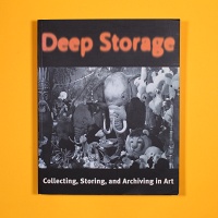 Deep Storage: Collecting, Storing and Archiving in&#160;Art