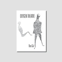 Ron Giii: Oxygen&#160;Theatre