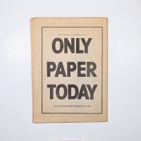 Eric Baizer, Michael Hollingsworth, Crad Kilodney, Marien Lewis, John Oughton, Andrew James Paterson, Andrew Timar, Maggie Trudebar, and Gayle Young: Only Paper Today Vol. 5 No. 3