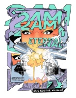 Eric Kostiuk Williams: 2AM&#160;Eternal