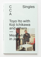 Toyo Ito with Koji Ichikawa and others – Meanwhile in&#160;Japan