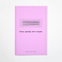 Dallas Fellini and Quin Sluzalek: Trans Opacity Mini-Reader