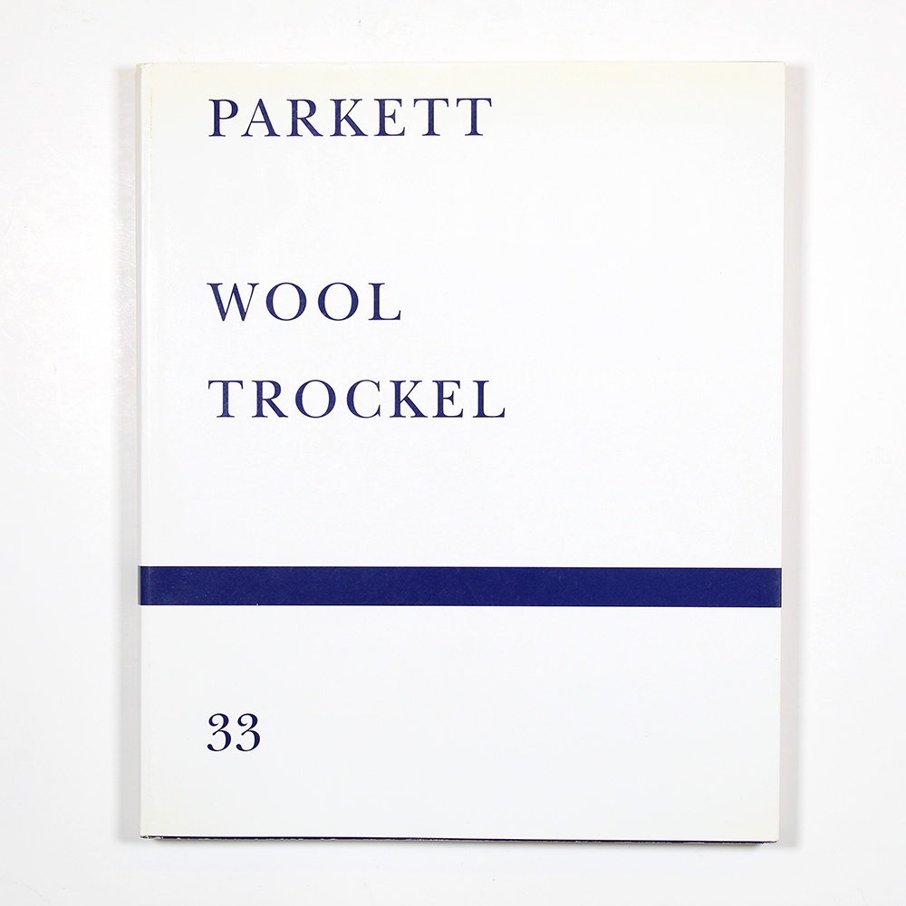 Parkett Vol. 33 - 1992 Rosemarie Trockel, Christopher Wool