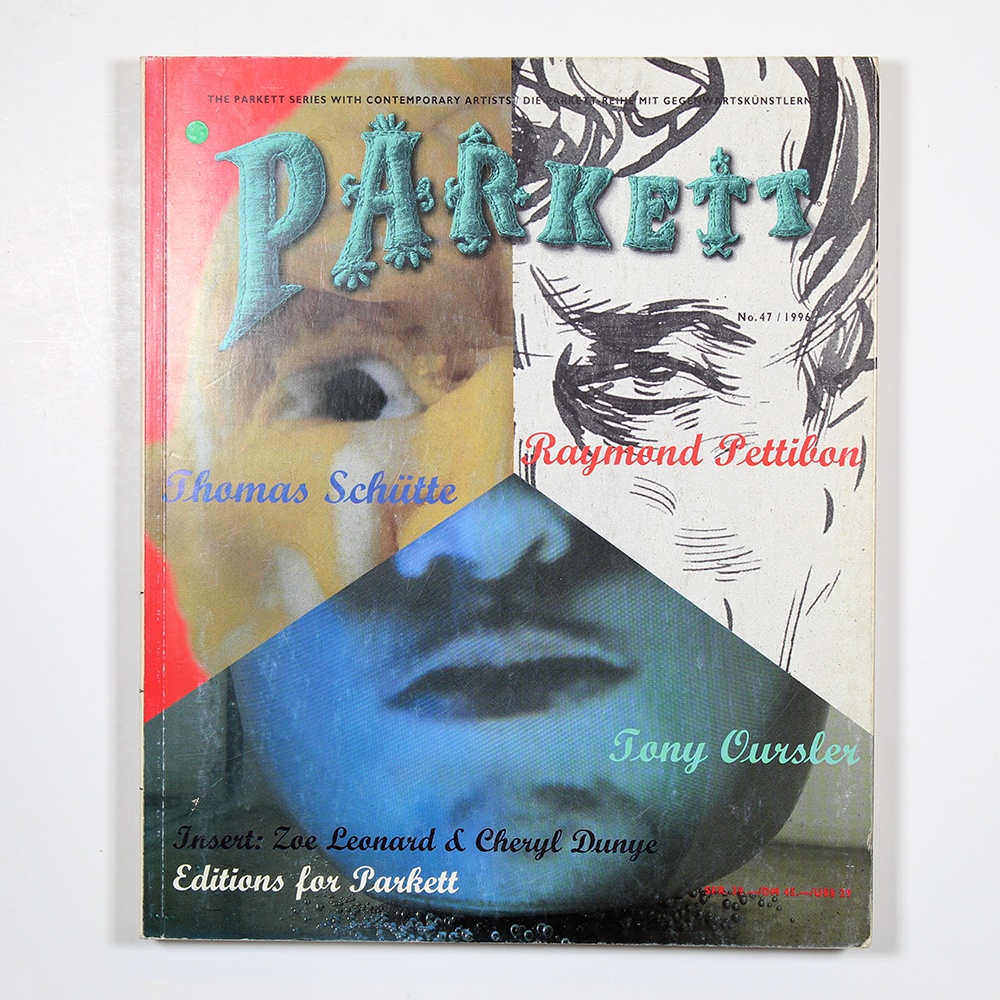 Parkett Vol. 47 - 1996 Tony Oursler, Raymond Pettibon, Thomas Sc