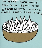David Shrigley: To Make Meringue You Must Beat The Egg Whites Until They Look Like&#160;This
