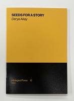Derya Akay: Seeds For A&#160;Story