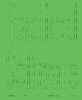 Michelle Cotton: Radical Software: Women, Art &amp; Computing: 1960-1991