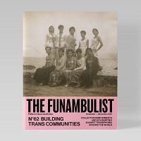FUNAMBULIST 62: Building Trans&#160;Communities