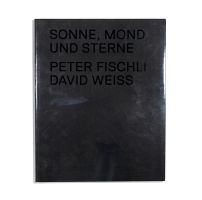 Peter Fischli and David Weiss: Sonne, Mond und Sterne