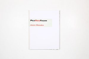 Jason Rhoades: PeaRoeFoam