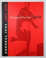 The Search for the Spirit: General Idea 1968-1975