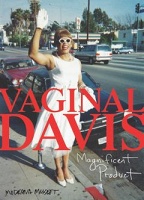 Vaginal Davis: Magnificent Product