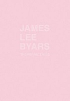 James Lee Byars: The Perfect Kiss