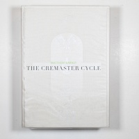 Matthew Barney and Nancy Spector: Matthew Barney: The Cremaster Cycle