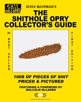 Derek McCormack: The Shithole Opry Collector’s Guide