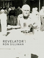 Ron Silliman:&#160;Revelator