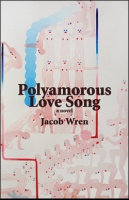 Jacob Wren: Polyamorous Love&#160;Song