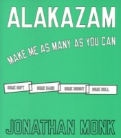 Jonathan Monk:&#160;Alakazam