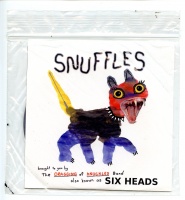 SIX HEADS :&#160;SNUFFLES