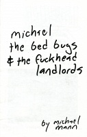 Michael Mann: Michael, the Bed Bugs, and the Fuckhead&#160;Landlords