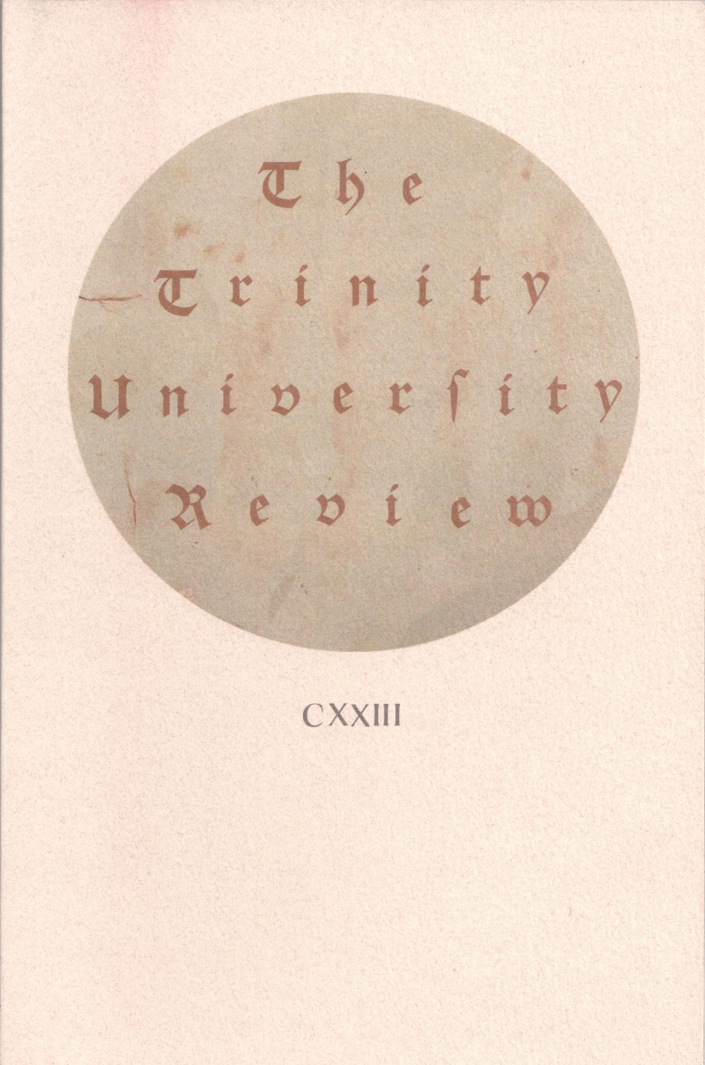 The Trinity University Review CXXIII