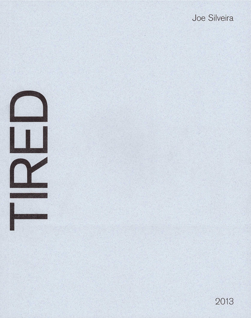 SO SO TIRED