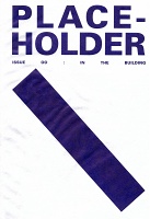 PLACE-HOLDER ISSUE 00: In The&#160;Building