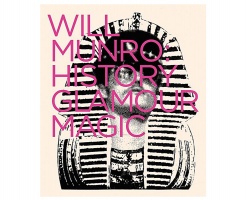 Will Munro: History, Glamour, Magic