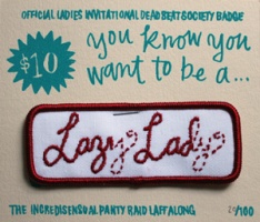 Ladies Invitational Deadbeat Society: Lazy Lady Iron On&#160;Patch