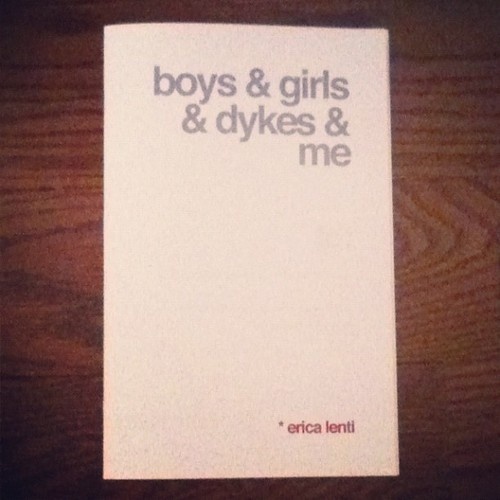 Boys & Girls & Dykes & me (revised edition, April 2013)