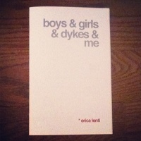 Erica Lenti: Boys &amp; Girls &amp; Dykes &amp; me (revised edition, April 2013)