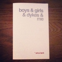 Erica Lenti: Boys &amp; Girls &amp; Dykes &amp; me (revised edition, April 2013)