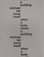 Michael Lee: When a Body Meets a&#160;Building