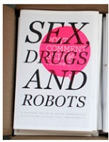 Post Comment Below: Issue 3 Sex, Drugs and Robots